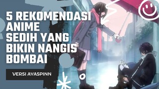 5 REKOMENDASI ANIME YANG BIKIN NANGIS BOMBAY [[CRY]]