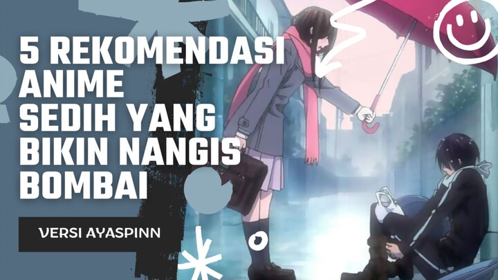 5 REKOMENDASI ANIME YANG BIKIN NANGIS BOMBAY [[CRY]]