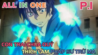 Con Trai Chúa Quỷ Nhưng Chọn Làm Pháp Sư Trừ Ma (Phần 1) | REVIEW PHIM ANIME HAY