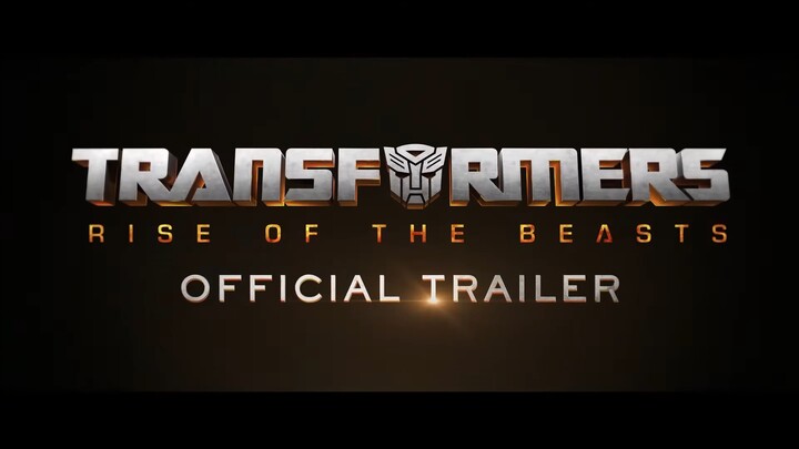 Transformers: Rise of the Beasts | Official Teaser Trailer