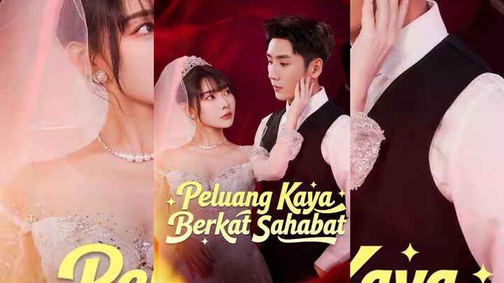 Peluang Kaya Berkat Sahabat Full Bahasa Indonesia (MELO)