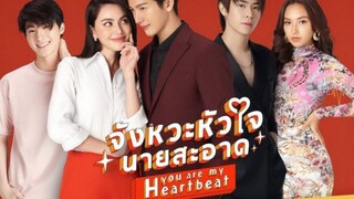 You are my Heartbeat Ep17(eng. sub)🇹🇭