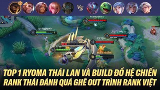 TOP 1 RYOMA THÁI LAN ĐÁNH RANK MÀ CỨ NHƯ ĐÁNH GIẢI, RANK THÁI OUT TRÌNH RANK VIỆT QUẢ KHÔNG SAI
