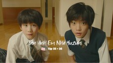 [Vietsub] Bốn Anh Em Nhà Yuzuki Tập 25 + 26