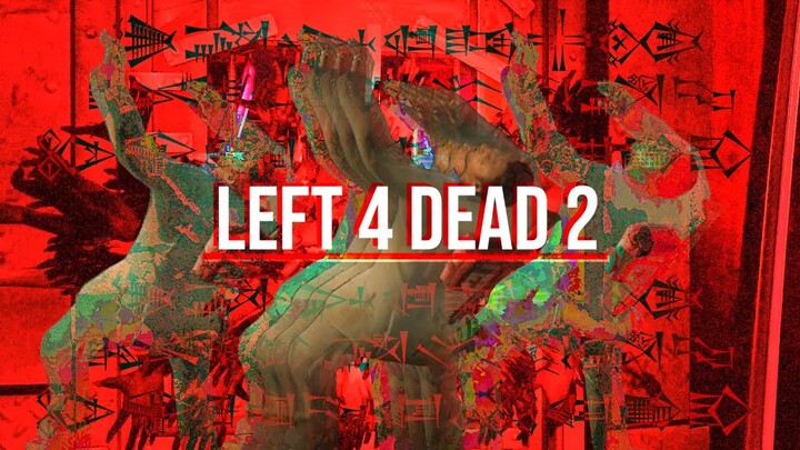 Left 4 Dead 2   ｖｓ． ＧＯＤ     𒋉 𒃈𒃼𒅌