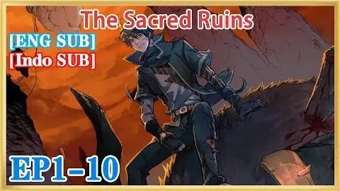 【ENG SUB】The Sacred Ruins EP1-10 1080P