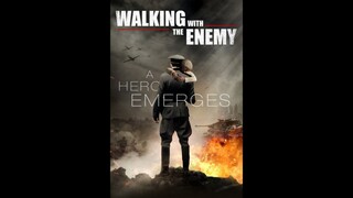 Walking With The Enemy (War Drama)