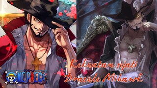 Kekuatan Dracule Mihawk