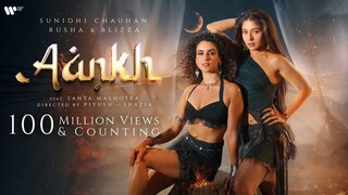 AANKH Official Music Video Sunidhi Chauhan Rusha Blizza Feat Sanya Malhotra music video