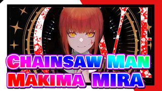 Chainsaw Man|【AMV Gambar Sendiri】Makima：MIRA