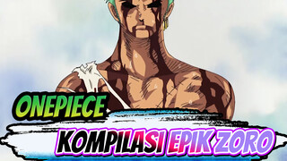 ONEPIECE|Zoro Ketukan-Singkron Kompilasi Pertarungan Epik