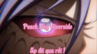 Peach Boy Riverside 2 5p Đã qua !