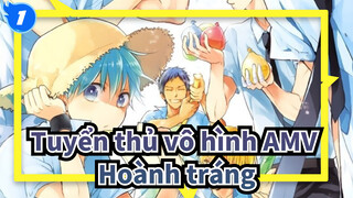 [Tuyển thủ vô hình AMV] Siêu Hoành tráng! Chỉ hét lên!!_1