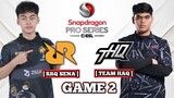 RRQ SENA VS TEAM HAQ GAME 2 ESL SNAPDRAGON PRO SERIES OPEN FINALS MOBILE LEGENDS RRQ VS THQ
