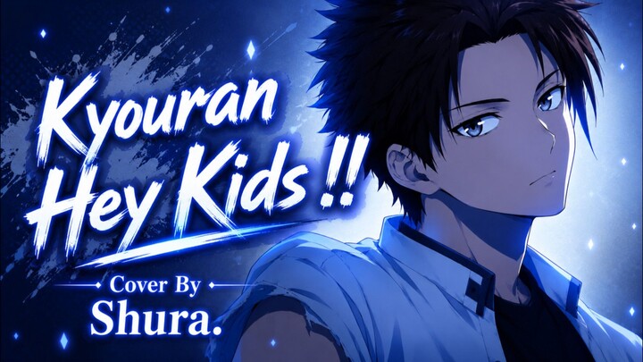 [ Opening Noragami ] Kyouran Hey Kids!! || Cover By || Shura.