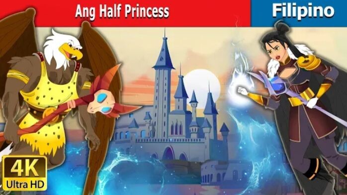 Ang Half Princess | The Half Princess in Fillipino |Fillipino Fairy Tales