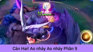 Cân hai! Ao nhây ao nhây #9