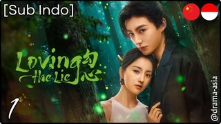 [Sub Indo] Loving the Lie – Eps. 01 (2025)