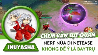 Onmyoji Arena | Tỉ năm chơi lại InuYasha, nerf nhiều nhưng chưa bao giờ yếu