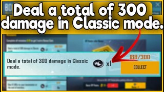Deal a total of 300 damage in Classic mode | Bonus RP Point New Event BGMI
