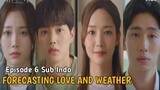 FORECASTING LOVE AND WEATHER EPS 6 SUB IND