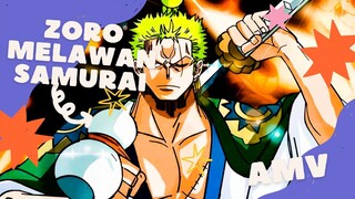 ZORO MELAWAN SAMURAI [ONE PIECE AMV KEREN]