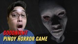 DUMUDUGO YUNG MATA! | Goodnight - Pinoy Horror Game