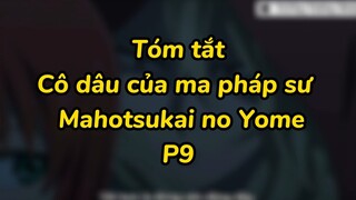 Cô dâu của ma pháp sư | Mahotsukai no Yome P9 #animecute #animeyhay
