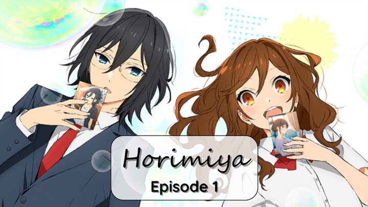 Horimiya [Episode 1]