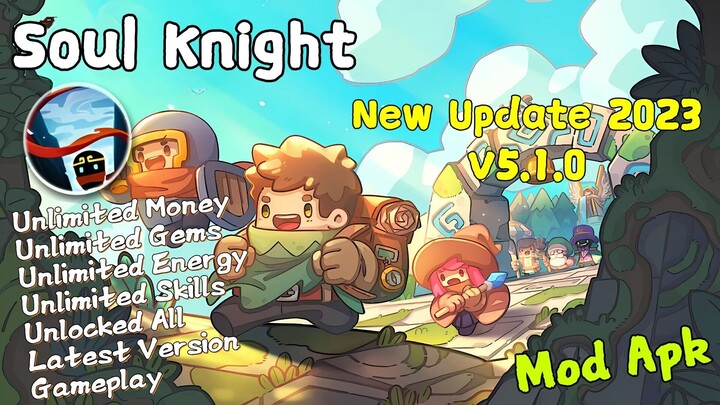 Soul Knight 5.1.0 Mod Menu Unlimited Money&Gem Unlocked Everything 2023 Update! | Bug Fixed