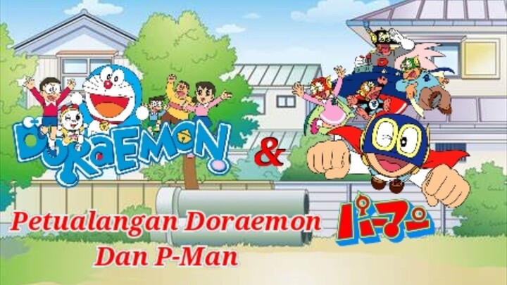 [Fandub Indonesia] DORAEMON - Petualangan Doraemon dan P-Man