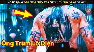 Ông Trùm Lộ Diện Sai Khiến Cả Bang Hội YAKUZA Truy Lùng Chiếc Vali Chứa 10 Triệu Đô