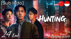 [Sub Indo] Hunting – Eps. 24 End (2025)