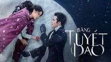 Băng Tuyết Dao Tập 11 - Phụ đề tiếng Việt