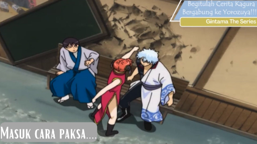 Gintama_Begitulah Cerita Kagura Bergabung ke Yorozuya!!!