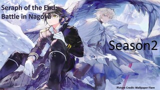 Episode 9 | Seraph of the End: Battle in Nagoya S2 | "Traitorous Allies"