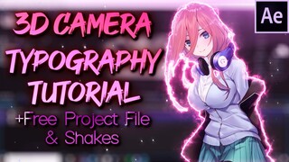 3D Camera Typography Tutorial + Free Project File & Typo shakes | After Effects AMV Tutorial!!