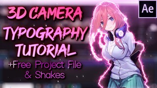 3D Camera Typography Tutorial + Free Project File & Typo shakes | After Effects AMV Tutorial!!