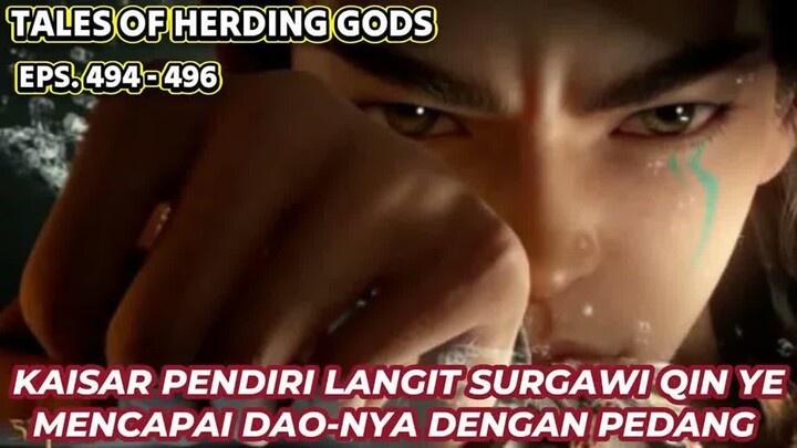 Tales Of Herding GodsEps.494-496 Kaisar Pendiri Langit Surgawi Qin Ye Mencapai Dao-nya Dengan Pedang