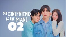 🇰🇷EP. 2 MY GIRLFRIEND IS THE MAN (2025) | ENG SUB | Comedy/Romance/Fantasy