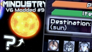 Destination: SUN??? | Mindustry V6 Modded Campaign #9