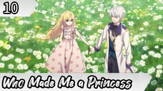 Who Made Me a Princess - Eps 10 ( Sub Indonesia ) Mofa Gongzhu de Xiao Fannao