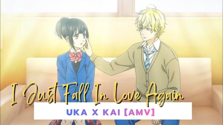 Uka x Kai [AMV] I Just Fall In Love Again