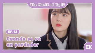 [#TheWorldofMy17 | EP.12] Tú eres mi mundo | #EntretenimientoKoreano