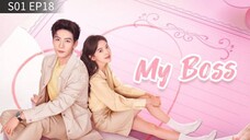 My Boss S01 EP 18 Hindi Dubbed Chinese Drama