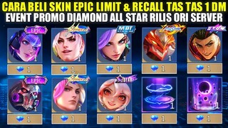 CARA BELI SKIN EPIC LIMIT DAN RECALL TAS TAS 1 DIAMOND! EVENT PROMO DIAMOND ALL STAR MLBB RILIS