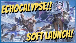 [Echocalypse] First look at Soft Launch! | First Impressions