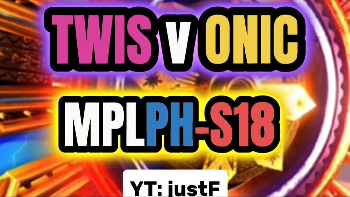 TWIS v ONIC PH • MPLPHS18