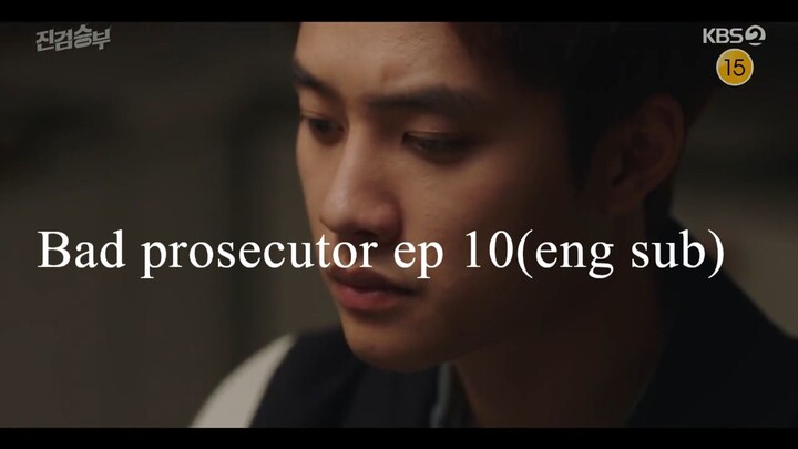 Bad Prosecutor ep10(Eng sub)