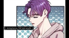 Acting Genius, TOP Idol! ตอนที่ ( 4 )